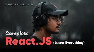 ReactJS Full Course ReactJS - Learn Everything Sheryians Coding School
