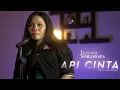 Download Lagu Api Cinta - Loela Drakel (Cover By Juslina Simamora)