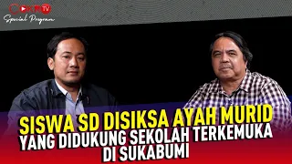 SISWA SD DISIKSA AYAH MURID YANG DIDUKUNG SEKOLAH TERKEMUKA DI SUKABUMI I Special Program