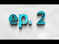 Download Lagu Ep  2