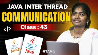 Java Programming 2025 Ep 43 INTER THREAD COMMUNICATION in Java With sample program in