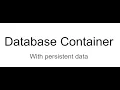 15 launch a database container with persistent data 15min