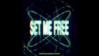 Armin Van Buuren SACHA Set Me Free RIP Ultra Version 