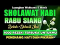 Download Lagu SHOLAWAT JIBRIL PENARIK REZEKI PALING DAHSYAT, Sholawat Nabi Muhammad SAW, SALAWAT PALING MERDU