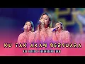 Download Lagu KU TAK AKAN BERSUARA - ADE ASTRID X GERENGSENG TEAM OFFICIAL MUSIC VIDEO COVER
