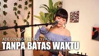 Download TAMI AULIA - TANPA BATAS WAKTU (ADE GOVINDA FT FADLY PADI) MP3