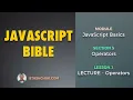 01 LECTURE - Operators Overview JAVASCRIPT BASICS