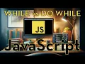 JavaScript 17 - Loops Bucle While Do While