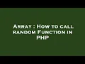 Array How to call random Function in PHP
