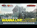 Lagu DJ TRAP WANNA LIVE MY LIFE BASS HOREG ‼️ DJ OLD VIRAL | Irpan Busido \u0026 69 Project