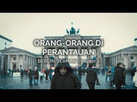 Download MP3 Orang-orang di Perantauan (Berlin - Jerman 2)