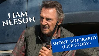 Liam Neeson - Biography