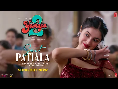 Download MP3 SUIT PATIALA(Video): Yaariyan 2 |Divya Khosla Kumar |Guru R,Neha K,Manan B |Radhika,Vinay |Bhushan K