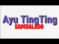 Ayu TingTing ( SAMBALADO ) - Lyrics + Spectrum