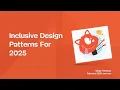 Inclusive Design Patterns For 2025 with Vitaly Friedman Axe-con 2025