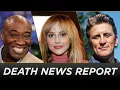 8 Famous Actors Who Died In The Last Few Days