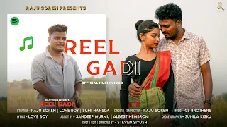 reel gadi raju soren cs brother love boy sumi new santhali song 2025 
