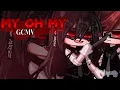 Download Lagu [ GCMV ] - My Oh My - O.C Story (Jinx) By Vem