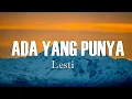 Download Lagu Lesti  - Ada Yang Punya [ LIRIK ]