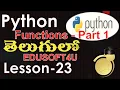 Functions in Python Part 1 - Telugu-Lesson-23