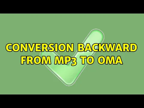 Download MP3 conversion backward from mp3 to oma