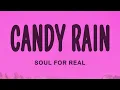 Lagu Soul For Real - Candy Rain