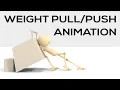 Weight Push And Pull Animation