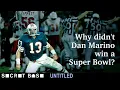 Lagu Dan Marino never won a Super Bowl. Here's what left him empty-handed.
