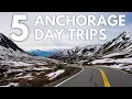 5 Great Day Trips from Anchorage Alaska