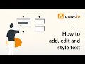 How to add edit and style labels and text in draw io diagrams