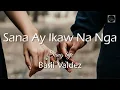 Download Lagu Sana Ay Ikaw Na Nga - Sung by Basil Valdez (Lyric Video)