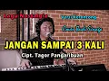 Download Lagu Sambil Bersantai - Jangan Sampai Tiga Kali | Style Keroncong