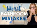 THE 3 WORST BATHROOM MISTAKES EVERYONE MAKES