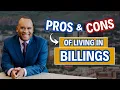 Pros and Cons of Living in Billings Montana Living in Billings