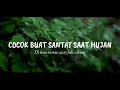 Download Lagu COCOK BUAT NYANTAI SAAT HUJAN !!! DJ SLOW REMIX FULL ALBUM 2025 - DJ SANTAI
