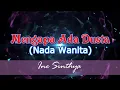 Karaoke Mengapa Ada Dusta Nada Wanita - Ine Sinthya (Karaoke Dangdut Tanpa Vocal)