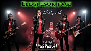 elegi esok pagi ebiet g ade rock cover by nivora version
