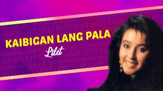 kaibigan lang pala lilet lyric video opm