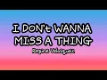 Download Lagu I DON’T WANNA MISS A THING - REGINE VELASQUEZ (lyrics)