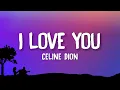 Download Lagu Celine Dion - I Love You (Lyrics)