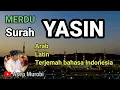 Download Lagu surah YASIN. tulisan Arab. Latin dan terjemah bahasa indonesia