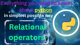 Relational operators in python comparison operators python tutorial complete python