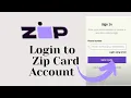 How To Login to Zip Card Account Sign in to your Zip Card account Zip Previously Quadpay Login