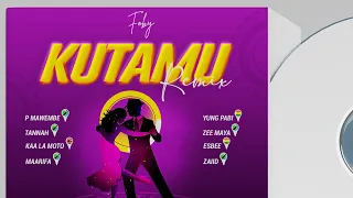 foby kutamu rmx ft p mawenge maarifa tannah esbee yung pabi zee maya kaa la moto zaiid 