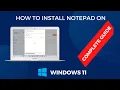 How To Install Notepad On Windows 11