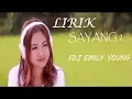 Download Lagu LIRIK LAGU SAYANG 2 ----- ( COVER REGGAE ) ----- by Fdj Emily Young
