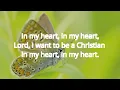 LORD I WANT TO BE A CHRISTIAN - Hymn 319