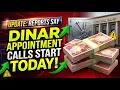 UPDATE Reports Say Dinar Appointment Calls Start Today RV News 2026