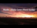 Download Lagu Lirik lagu Kanda Jangan Marah marah yang viral di tiktok (Masdo - Dinda Cover versi kanda)