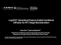 Yiran Sun - Hierarchical Feature Guided Conditional Diffusion for PET Image Reconstruction